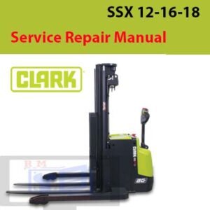 Service repair manual for Clark Straddle Stacker SSX 12-16-18, showcasing diagrams and maintenance instructions