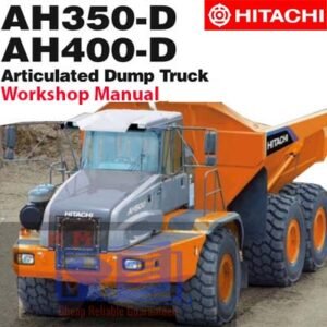 Hitachi AH350D and AH400D articulated dump trucks workshop manual, showcasing detailed diagrams and maintenance guidelines