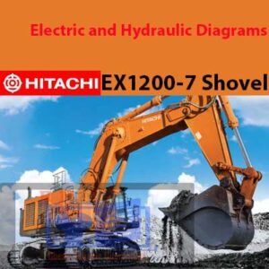 Detailed electric and hydraulic diagrams for the Hitachi EX1200-7 shovel, illustrating system layouts and component functions