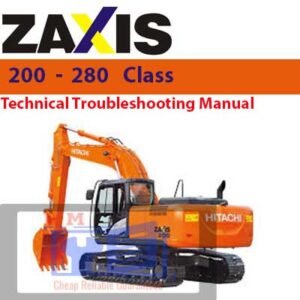 Hitachi Zaxis 200 to 280 Class Technical Troubleshooting Manual cover featuring machinery diagrams and troubleshooting tips