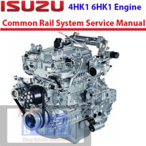 Isuzu 4HK1 6HK1 Engine Common Rail System Service Manual cover featuring technical illustrations and specifications
