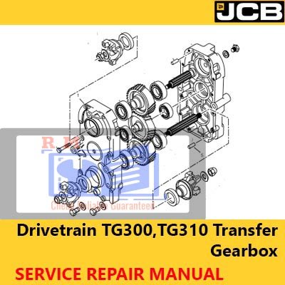 Service Repair Manual for JCB Drivetrain TG300 and TG310 Transfer Gearbox, detailing maintenance and repair instructions