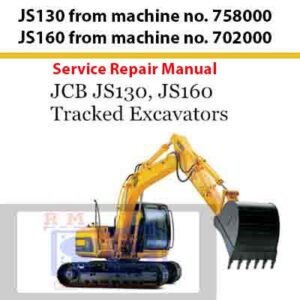 Detailed service repair manual for JCB JS130 and JS160, focusing on maintenance procedures and repair techniques