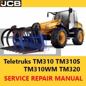 Service manual cover for JCB TM310, TM310S, TM310WM, and TM320 Teletruks, featuring technical specifications and guidelines