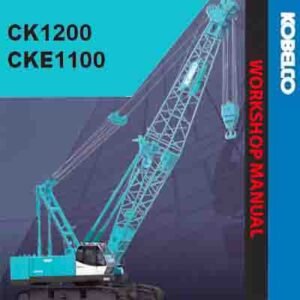 Kobelco CKE1100 and CK1200 crawler crane workshop manual, showcasing detailed diagrams and operational guidelines