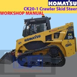 Komatsu CK20-1 Skid Steer Loader Workshop Manual, highlighting technical details and maintenance procedures