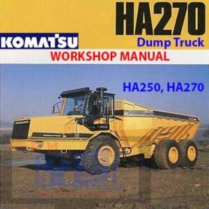 Workshop manual for Komatsu Dump Truck HA250 and HA270, displaying essential diagrams and guidelines for servicing