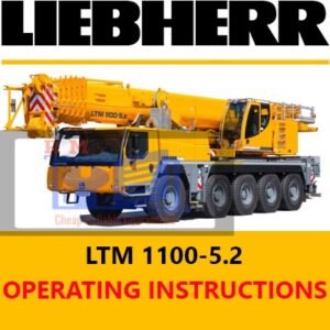 Liebherr Crane LTM 1100-5.2 operating instructions manual cover featuring the crane and technical details