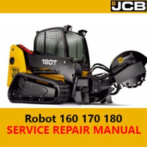 JCB Robot 160 170 180 Service Repair Manual cover featuring technical illustrations and detailed service information