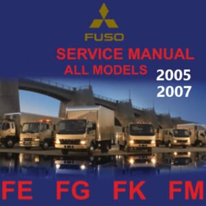 Mitsubishi Fuso 2005-2007 All Models Service Manual cover featuring a detailed illustration of the vehicle