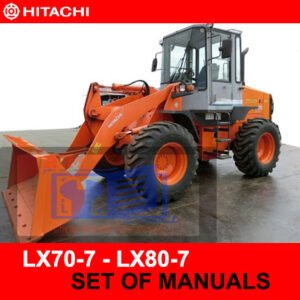 Comprehensive collection of Hitachi LX70-7 and LX80-7 Wheel Loader manuals, detailing usage and maintenance procedures