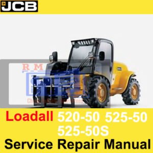 JCB Loadall Series 520-50, 525-50, 525-50s Loadall Service Repair Manual