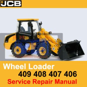 the JCB Wheel Loader 406, 407, 408, 409 Service Repair Manual, displaying loader models and repair information