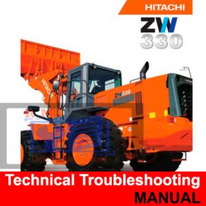 Technical and troubleshooting manual for Hitachi ZW330 Wheel Loader, highlighting essential maintenance information
