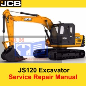 JCB JS120 Excavator Service Repair Manual cover featuring the model and essential maintenance information