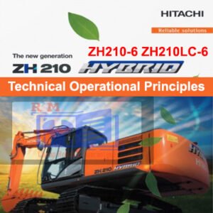 Technical manual for Hitachi ZH210-6 and ZH210LC-6 Hybrid Excavator detailing operational principles and specifications