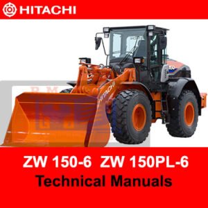 Technical manuals for Hitachi ZW 150-6 and ZW 150PL-6 wheel loaders, detailing specifications and operational guidelines