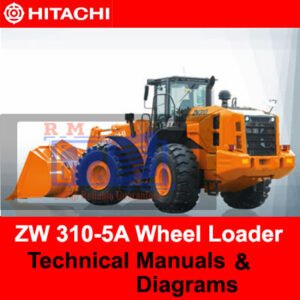 Hitachi ZW310-5A wheel loader technical manuals and diagrams, providing essential information for operation and maintenance