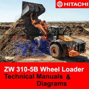 Hitachi ZW310-5B wheel loader technical manuals and diagrams, providing essential information for operation and maintenance