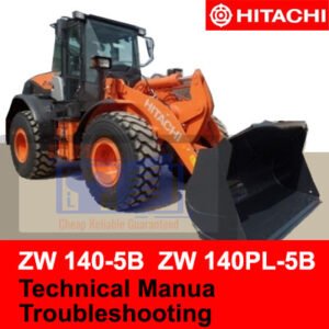 Hitachi ZW 140-5B and ZW 140PL-5B Wheel Loader troubleshooting manual, offering technical insights for maintenance and repairs