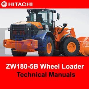 Hitachi ZW180-5B Wheel Loader technical manuals, providing essential information on operation and maintenance procedures