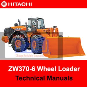 Hitachi ZW370-6 Wheel Loader technical manuals, providing essential information on operation and maintenance procedures