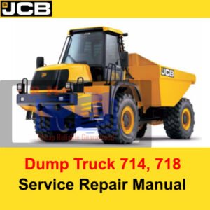 Service repair manual for JCB Dump Truck 714 and 718, displaying key maintenance procedures and troubleshooting tips