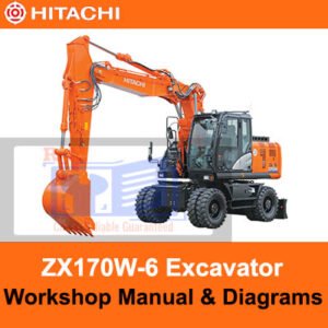 Workshop manual for Hitachi ZX170W-6 Wheel Excavator, including comprehensive diagrams for operational guidance and repairs
