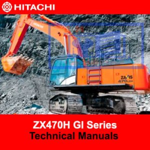 Hitachi ZX470H GI Series technical manuals, providing essential information for operation and maintenance