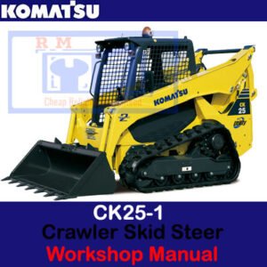 Workshop manual for the Komatsu CK25-1 Crawler Skid Steer Loader, displaying essential maintenance and repair information