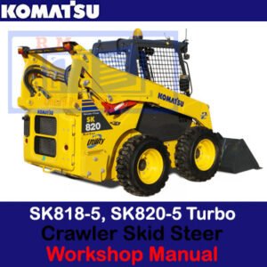 Workshop manual for Komatsu SK818-5 and SK820-5 Turbo skid steer loaders, detailing maintenance and operation procedures