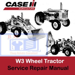 Case W3 Wheel Tractor Service Repair Manual with an image of the tractor and highlighted service instructions