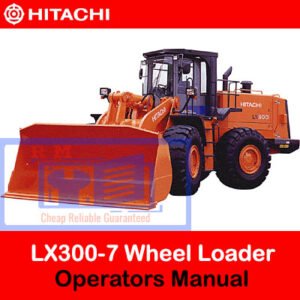 Operators Manual for Hitachi LX300-7 Wheel Loader, displaying the loader and title prominently on the cover