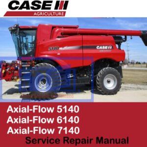 Service repair manual for Case Axial Flow 5140, 6140, and 7140, displaying key maintenance procedures and illustrations