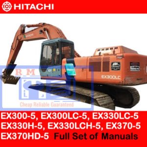 Complete manual collection for Hitachi models EX300-5, EX300LC-5, EX330LC-5, EX330H-5, EX330LCH-5, EX370-5, EX370HD-5