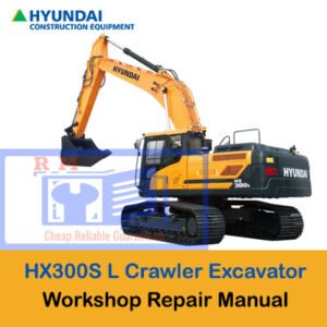 Cover of the Hyundai HX300S L Crawler Excavator Workshop Manual, highlighting essential maintenance information