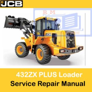 JCB 432ZX PLUS Loader Service Repair Manual showcasing the loader and essential service information