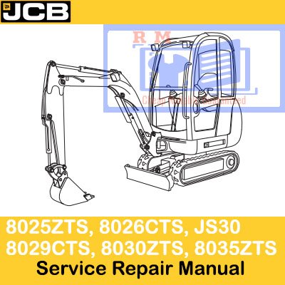 JCB service repair manual for 8025ZTS, 8026CTS, JS30, 8029CTS, 8030ZTS, and 8035ZTS machinery models