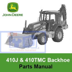 Detailed parts manual for John Deere 410J and 410TMC Backhoe Loaders, featuring parts lists and assembly guidance