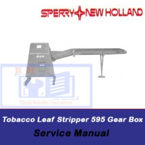 Service manual for New Holland 595 Tobacco Leaf Stripper Gear Box, showcasing diagrams and maintenance instructions