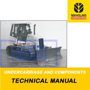 Technical Manual for New Holland Undercarriage and Components, showcasing essential diagrams and maintenance information