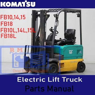 Komatsu Electric Lift Truck FB10.14.15.18 parts manual, providing essential information on parts and maintenance