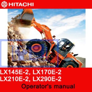 Hitachi wheel loaders operator's manual covering LX145E-2, LX170E-2, LX210E-2, and LX290E-2 specifications and guidelines