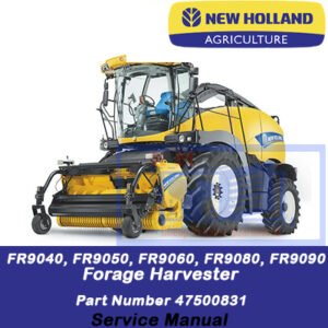 New Holland forage harvester service manual for models FR9040, FR9050, FR9060, FR9080, and FR9090, detailing repair instructions