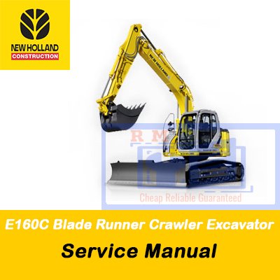 New Holland E160C Blade Runner Crawler Excavator service manual, displaying the model name and important service guidelines