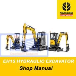 New Holland EH15 Hydraulic Excavator shop manual cover featuring the model name and technical illustrations