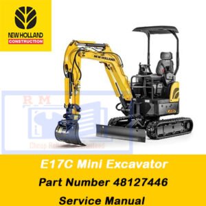 Service manual for New Holland E17C Mini Excavator, showcasing the model and essential maintenance information