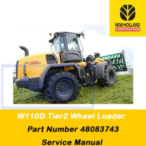 Service manual for New Holland W110D Wheel Loader, displaying the loader and key maintenance information