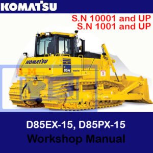 Cover of the Komatsu D85EX-15 and D85PX-15 Bulldozer Workshop Manual, showcasing essential maintenance and repair information