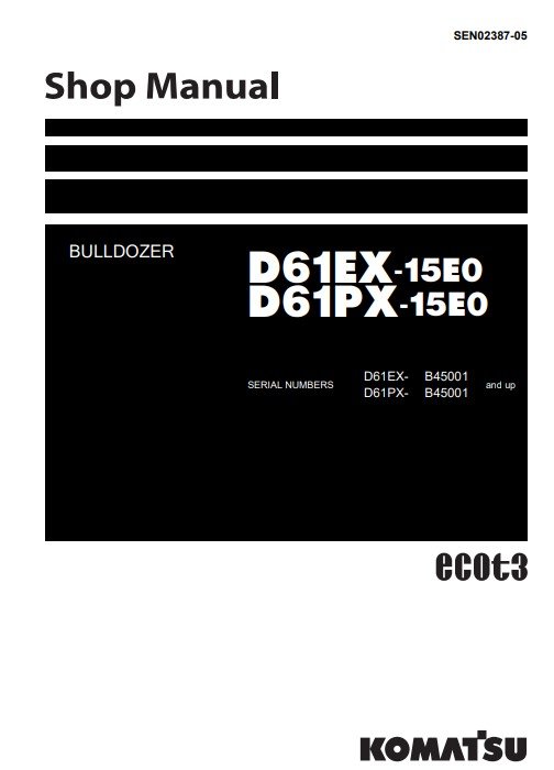 Komatsu D61EX-15EO, Komatsu D61PX-15EO Bulldozer Workshop Manual - Image 2